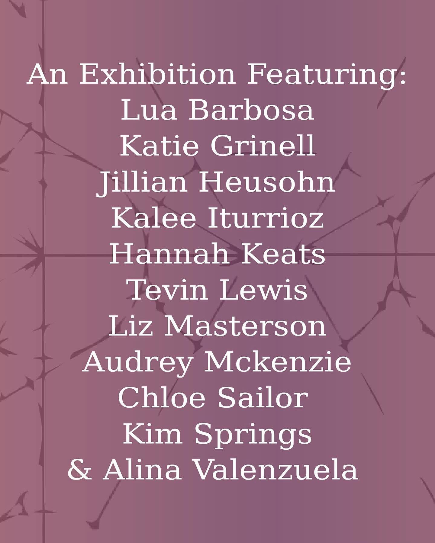 an exhibition featuring lula barbosa, kate griell, julia freisen, and hannah keats